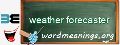 WordMeaning blackboard for weather forecaster